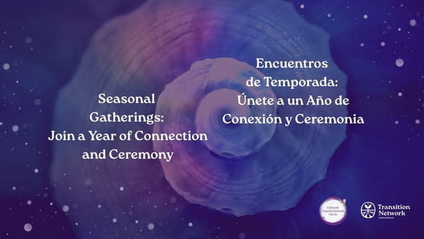 Seasonal Gatherings: Join a Year of Connection and Ceremony